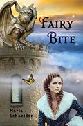Fairy Bite (Dragons of Wendal #3) by Maria E. Schneider