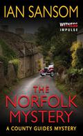The Norfolk Mystery: A County Guides Mystery (The County Guides #1) by Ian Sansom