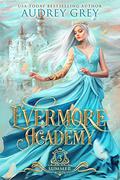 Summer (Evermore Academy #3) by Audrey Grey