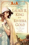 Riviera Gold (Mary Russell and Sherlock Holmes #16) by Laurie R. King