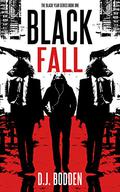 Black Fall (The Black Year Series #1) by D.J. Bodden