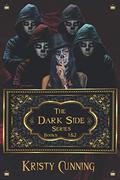 Four Psychos & Three Trials (The Dark Side #1-2) by Kristy Cunning