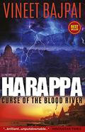 HARAPPA: Curse of the Blood River (Harappa #1) by Vineet Bajpai