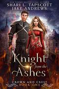 Knight from the Ashes by Shari L. Tapscott, Jake Andrews
