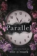 Parallel (Parallel #1) by Elle O'Roark