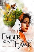 Emberhawk (The Katrosi Revolution #1) by Jamie Foley