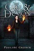 The Girl and The Demon - Book 3 in The Girl and The Raven series (The Girl and the Raven #3) by Pauline Gruber