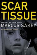Scar Tissue by Marcus Sakey