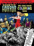 Haunted Horror Pre-Code Cover Coloring Book, Volume 1 by Frank Frazetta