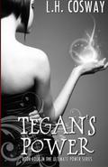 Tegan's Power by L.H. Cosway