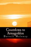 Countdown to Armageddon by Darrell Maloney