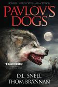 Pavlov's Dogs (Pavlov's Dogs #1) by D.L. Snell