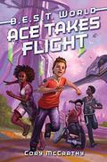 Ace Takes Flight by Cory McCarthy