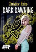 Dark Dawning (Totem #1) by Christine Rains