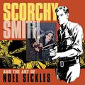 Scorchy Smith and the Art of Noel Sickles by Bruce Canwell