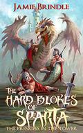 The Princess In The Tower (The Hard Blokes Of Sparta #1) by Jamie Brindle