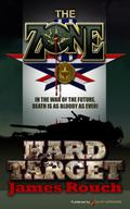 Hard Target (The Zone #1) by James Rouch