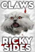 Claws by Ricky Sides
