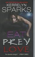 Eat Prey Love by Kerrelyn Sparks