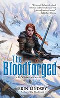 The Bloodforged by Erin Lindsey
