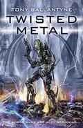 Twisted Metal by Tony Ballantyne
