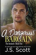 A Dangerous Bargain by J.S. Scott