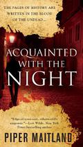 Acquainted With the Night by Piper Maitland, Justine Eyre