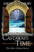 Castaways in Time by Sarah Woodbury