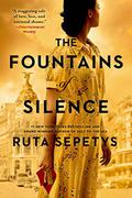 The Fountains of Silence by Ruta Sepetys