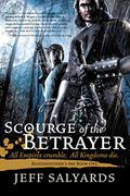 Scourge of the Betrayer (Bloodsounder's Arc #1) by Jeff Salyards