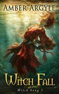 Witch Fall by Amber Argyle