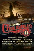 The Book of Cthulhu II by Ross E. Lockhart, Laird Barron