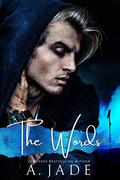 The Words: An Enemies-to-Lovers Standalone Romance by Ashley Jade