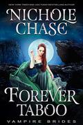 Forever Taboo (Vampire Brides #10) by Nichole Chase