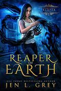 Reaper of Earth by Jen L. Grey