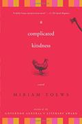 A Complicated Kindness by Miriam Toews