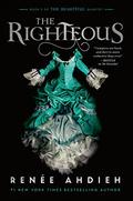 The Righteous (The Beautiful #3) by Renée Ahdieh