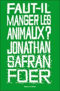 Eating Animals by Jonathan Safran Foer