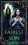 Fairest Son by H.S.J. Williams