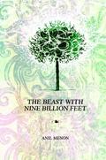 The Beast with Nine Billion Feet by Anil Menon