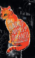The Hundred Names of Darkness by Nilanjana Roy
