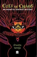 Cult of Chaos  (Anantya Tantrist Mystery) by Shweta Taneja