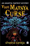 The Matsya Curse  (Anantya Tantrist Mystery #2) by Shweta Taneja