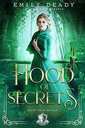 Hood of Secrets: A Robin Hood Romance (Fairy Tale Royals #5) by Emily Deady