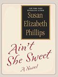 Ain't She Sweet? by Susan Elizabeth Phillips