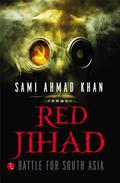 Red Jihad by Sami Ahmad Khan