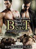 Between a Boss and a Beast: (Alphas of Storm Isle: #4) by Sophie Chevalier