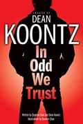 In Odd We Trust (Odd Thomas Graphic Novel #1) by Queenie Chan