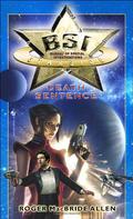 Death Sentence (BSI: Starside #2) by Roger MacBride Allen