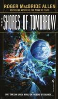 The Shores of Tomorrow (The Chronicles of Solace #3) by Roger MacBride Allen